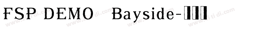 FSP DEMO   Bayside字体转换